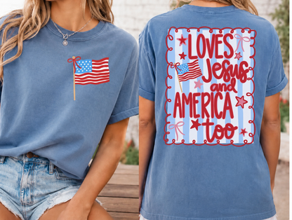 Comfort Colors or Bella She Loves Jesus and America Too USA July 4th Memorial Day/ Unisex Shirt