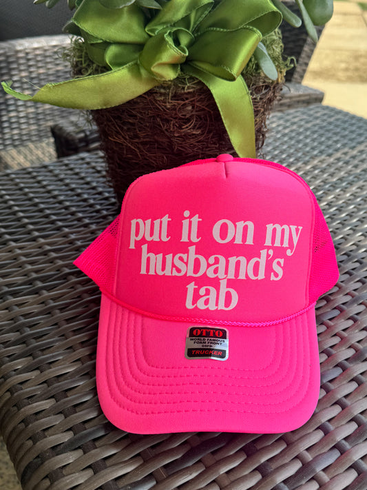 Pink Put It On My Husbands Tab Trucker Hat/ Funny Trucker Hat
