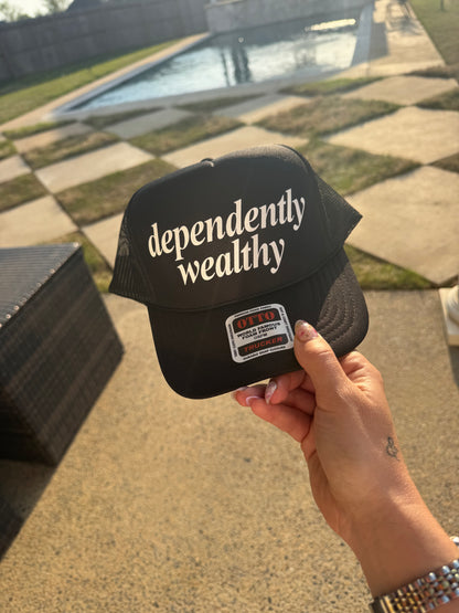 Dependently Wealthy Funny Trucker Hat/ Funny Gifts/ Trucker Cap/ Vacation Hats/Multiple Colors