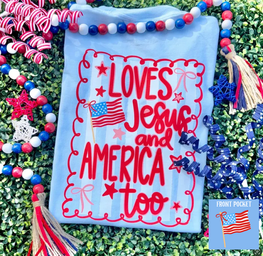 Comfort Colors or Bella She Loves Jesus and America Too USA July 4th Memorial Day/ Unisex Shirt