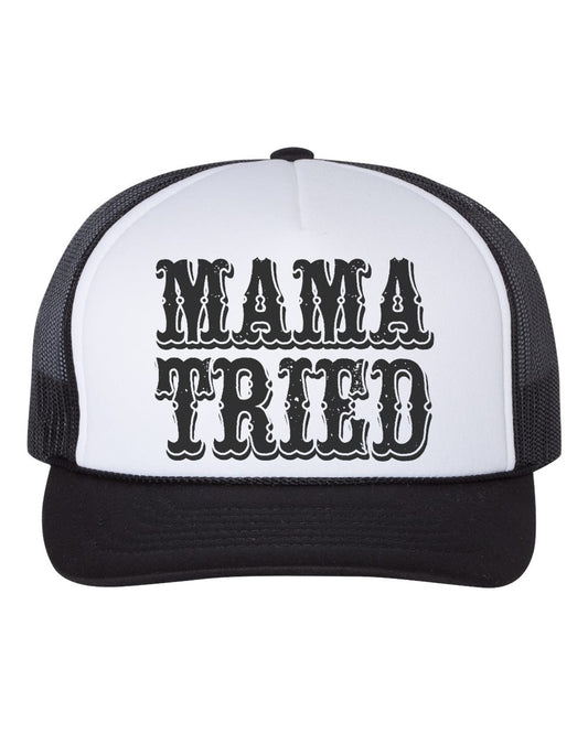 Mama Tried Country Western Style Trucker Hat