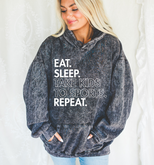 Eat. Sleep. Take Kids To Sport. Repeat. Acid Washed Hoodie/ Funny Mom Life Sweashirt/ Gifts for Her