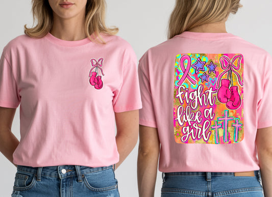 Breast Cancer Awareness Shirt/ Fight Like a Girl - Comfort Colors or Bella Canvas Options