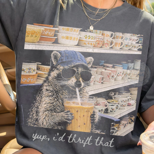 Comfort Colors or Bella Canvas Funny Yup, I'd Thrift That Raccoon Tee - Thrifting Shirt/ Youth and Adult Sizes