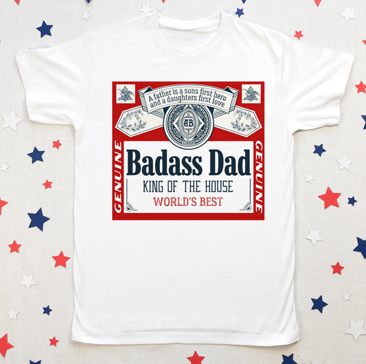 Badass Dad Shirt/ Funny Fathers Day Beer Shirt/ Red, White, and Beer Shirt