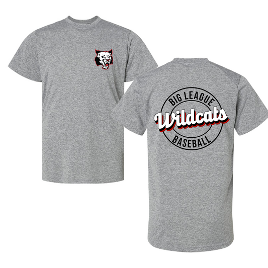 Big League Wildcats  Tee/ Dri Fit, Comfort Colors, or Bella Canvas Soft Style / Youth and Adult Sizes