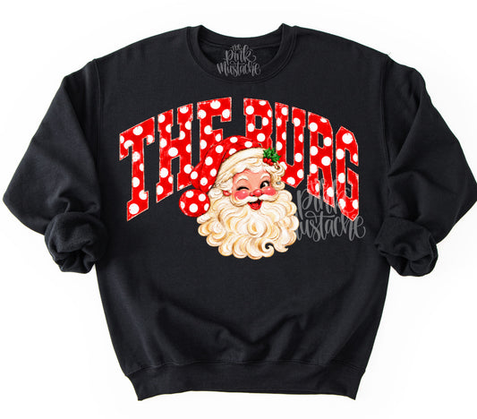 Custom Christmas/ The Burg (OR ANY OTHER SCHOOL) Christmas Santa Gildan or Bella Sweatshirt/ Holiday Sweatshirt/ Toddler, Youth, and Adult Sizes