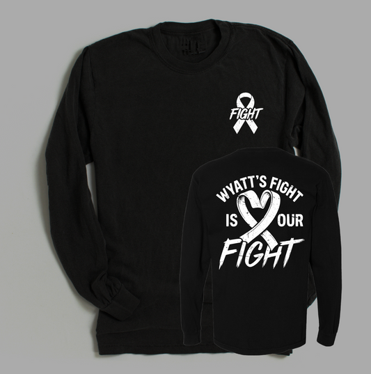 Wyatt's Fight Is Our Fight Fundraiser - /Long Sleeve Tee