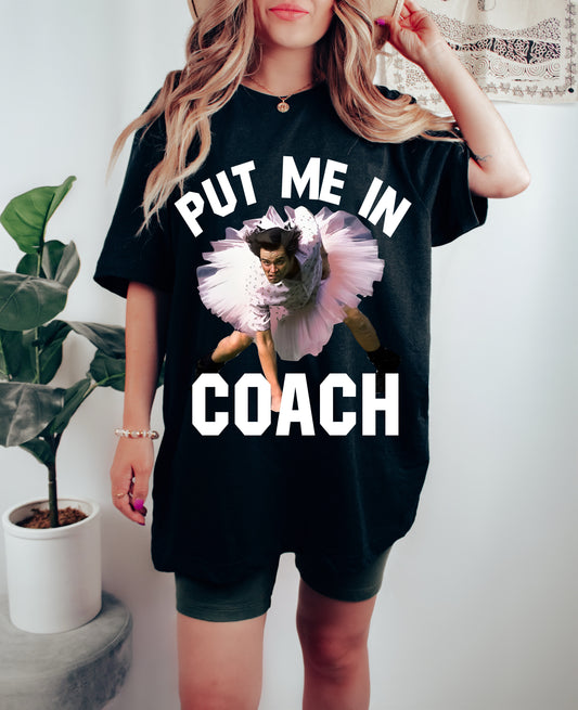 Funny Put Me In Coach Ace Ventura Shirt/Youth and Adult Sizes/ Comfort Colors or Gildan Softstyle Options