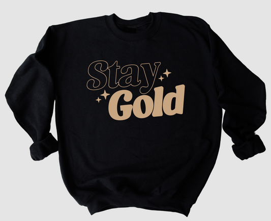 Bella Canvas or Gildan Stay Gold Sweatshirt