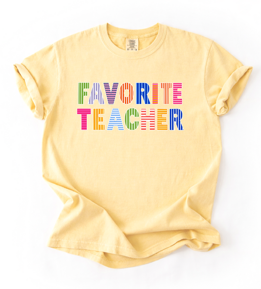 Comfort Colors Favorite Teacher Funny Back To School Top/ Adult Sizes