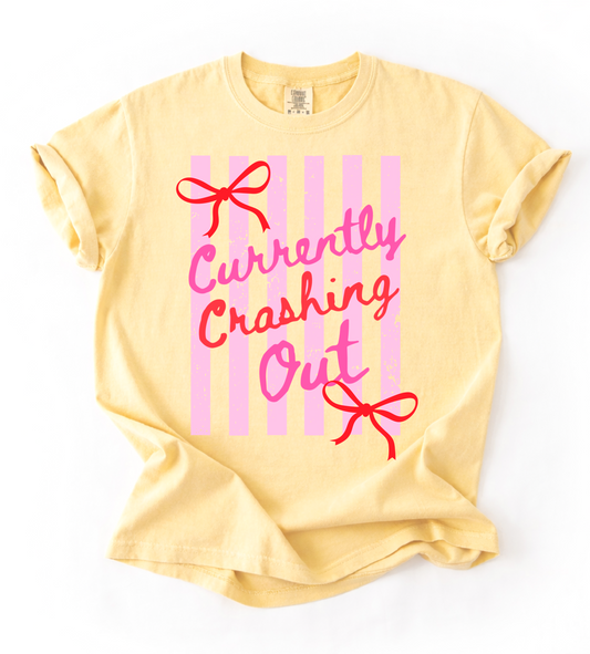 Butter Comfort Colors Currently Crashing Out Shirt - Funny Shirts /Youth and Adult Sizes