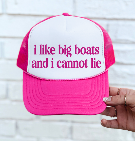I Like Big Boats and I Cannot Lie Pink Trucker Hat/ Funny Gifts for Her