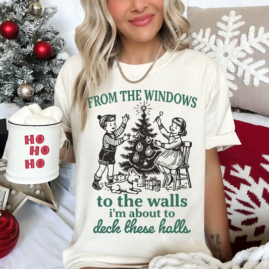 Ivory Comfort Colors or Bella From The Windows To The Wall - Deck These Halls Christmas Tee / Toddler, Youth, and Adult Christmas T-Shirt