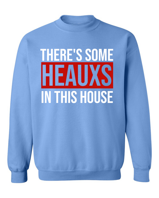 There's Some Heauxs In This House Sweatshirt/ Ole Miss Lane Shirt- Gildan or Bella Canvas Brand