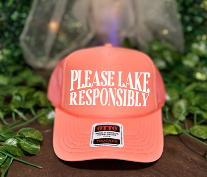 BRIGHT COLORS Please Lake Responsibly Trucker Hat/ Trucker Hat/ Funny Trucker Hats/Lake Day Hat /Multiple Colors