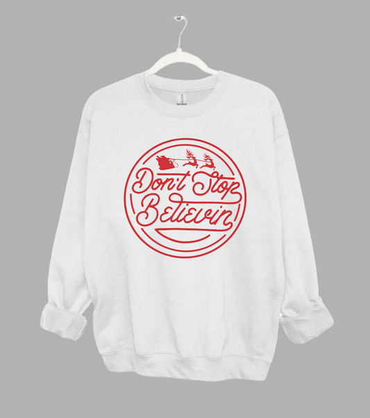 Don't Stop Believin' Santa Christmas Unisex Sized Sweatshirt - Youth and Adult Size - Christmas Sweatshirt