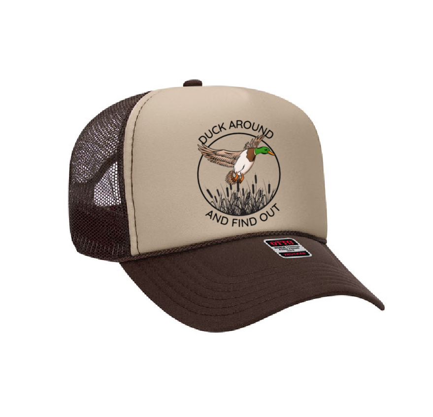 Duck Around and Find Out Funny Trucker Hat