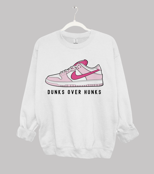 Dunks Over Hunks Sweatshirt/ Toddler, Youth, and Adult Sizes/ Mommy and Me/ Valentines/ Pink Shoes Shirt