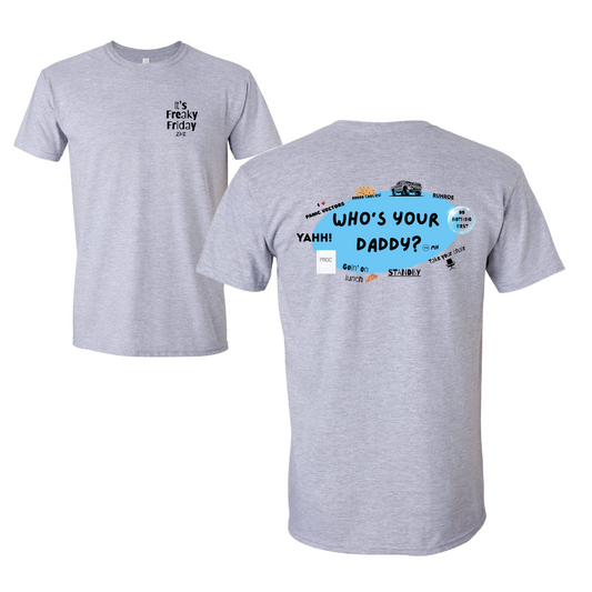 ZME - Who's Your Daddy Tee/ Gildan Softstyle Tee