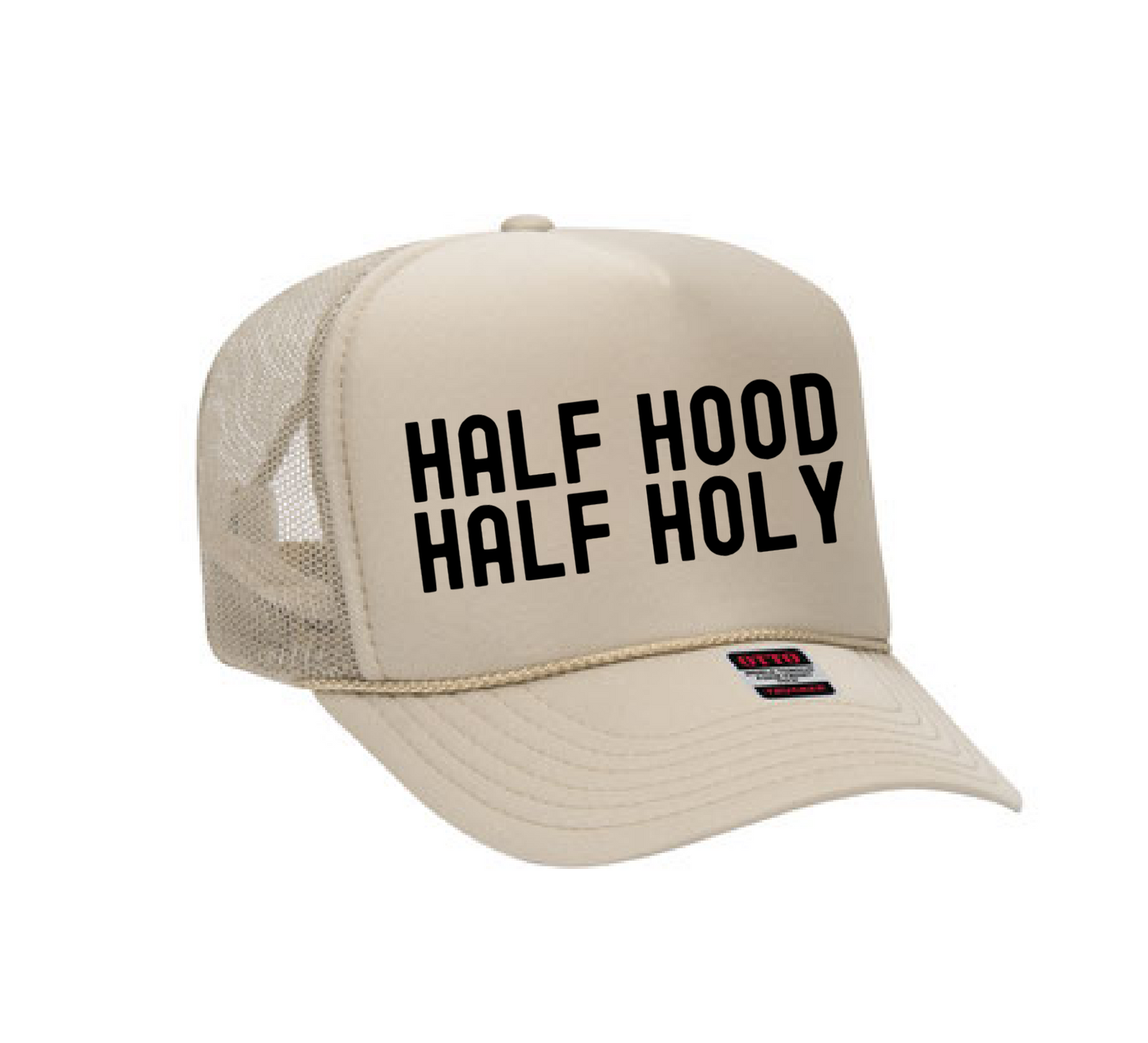 Half Hood Half Holy Trucker Hat/ Funny Gifts for Her
