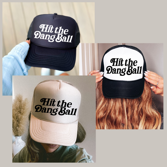 Hit The Dang Ball Baseball Trucker Hat/ Funny Gifts for Her/ Baseball Mom Hats/ MULTIPLE COLORS