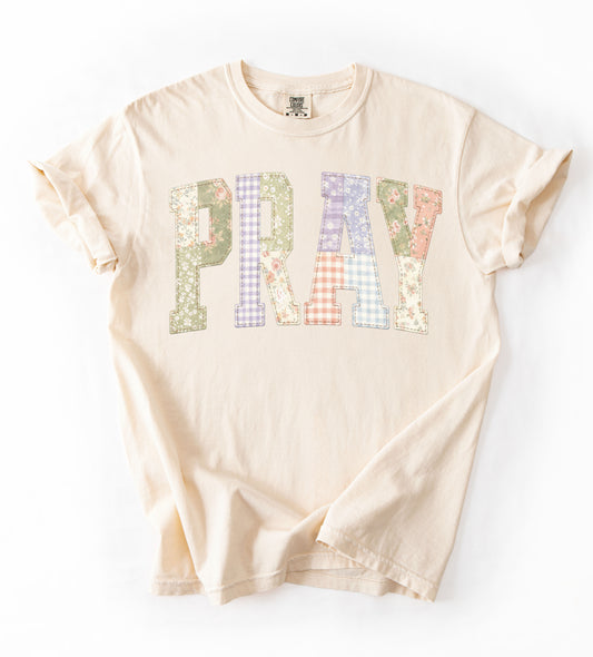 Comfort Colors or Bella Canvas Pray Patchwork Tee/ Toddler, Youth, and Adult Sizes/ FAUX Applique