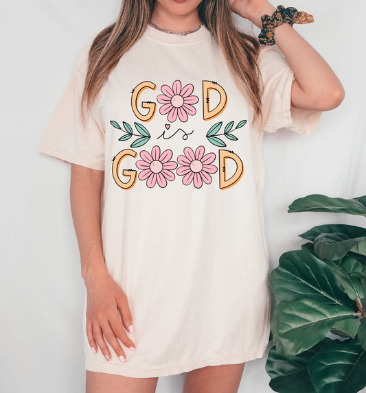 God Is Good Floral Shirt - -Bella Canvas Soft Style or Comfort Colors Brand Tee