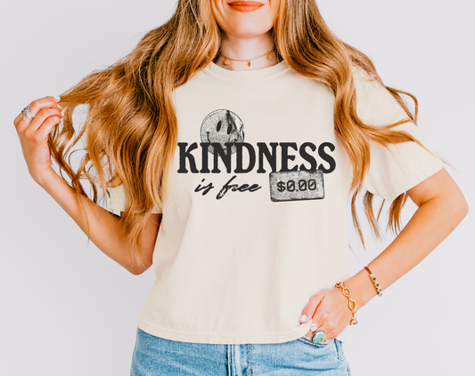 Kindness Is Free Cropped Shirt/ Adult Sizes