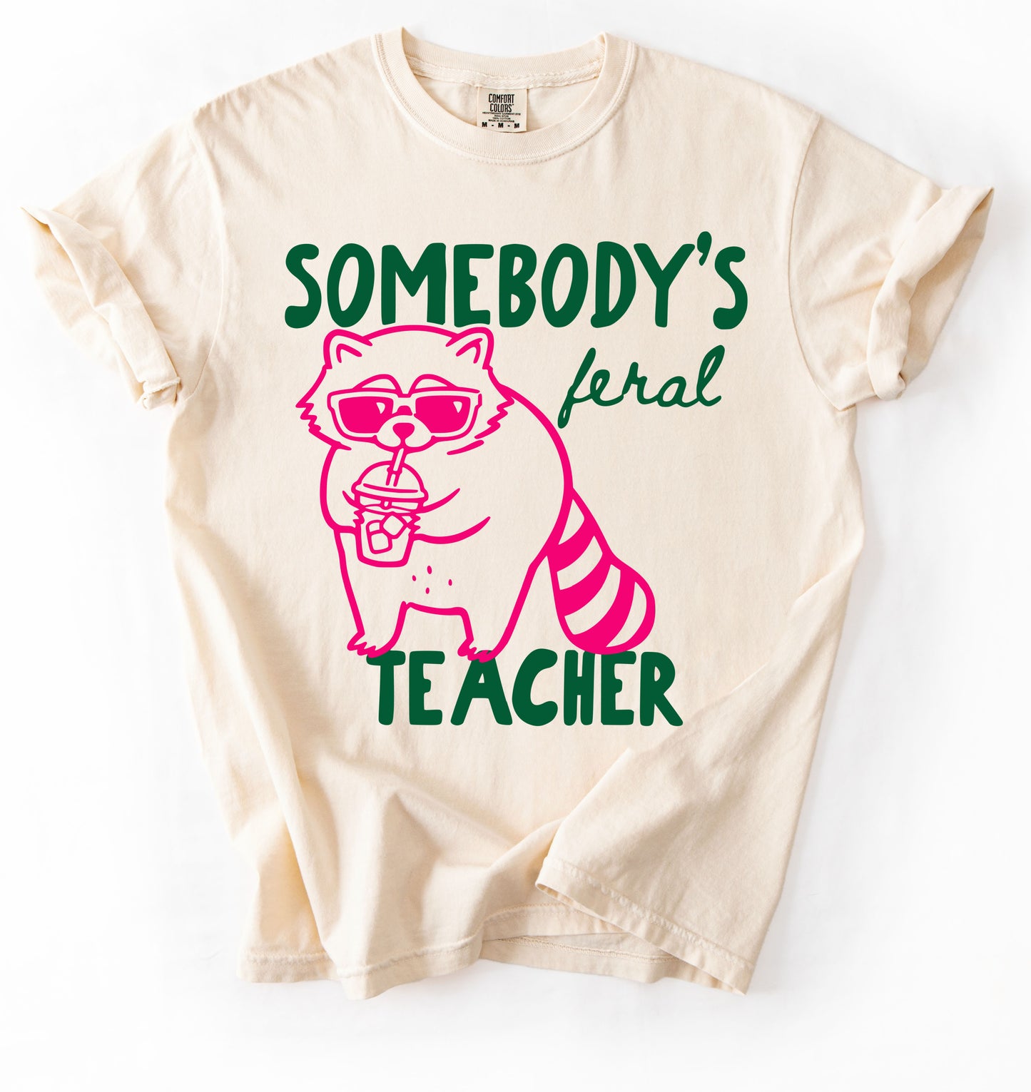 Comfort Colors Someone's Feral Teacher Funny Back To School Top/ Adult Sizes