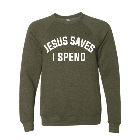 Bella Canvas - Jesus Saves I Spend Sweatshirt