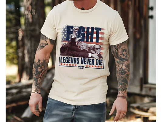 Bella or Comfort Colors Fight Legends Never Die - Trump Shirt