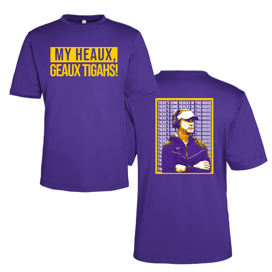 Drifit My Heaux, Go Tigahs! Heauxs in this House Front and Back Shirt/ LSU Lane Shirt