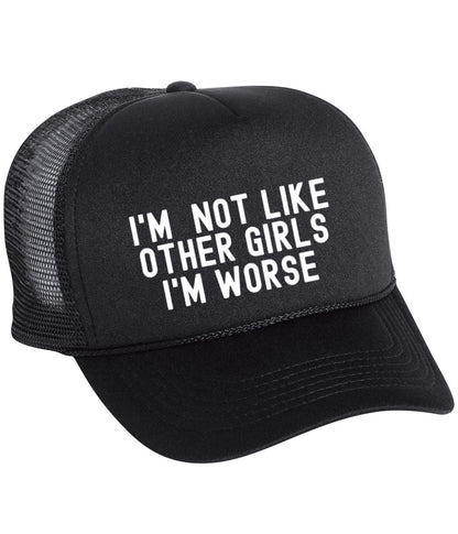 I'm Not Like Other Girls I'm Worse Pink Trucker Hat/ Funny Gifts