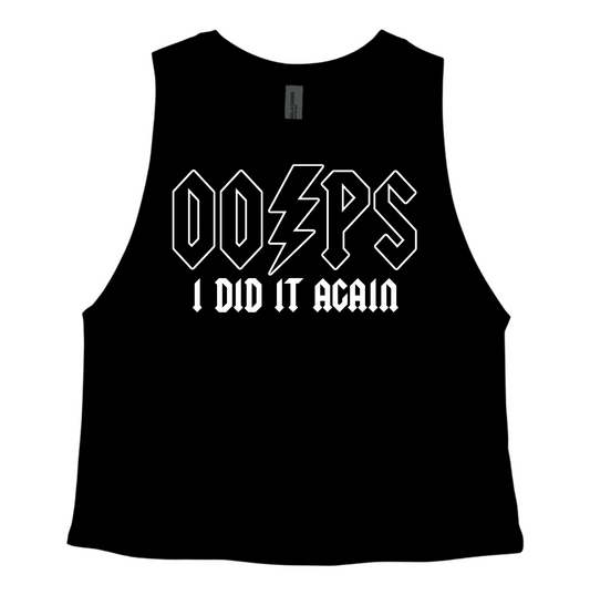 Funny Oops I Did It Again Bella Cropped Tank