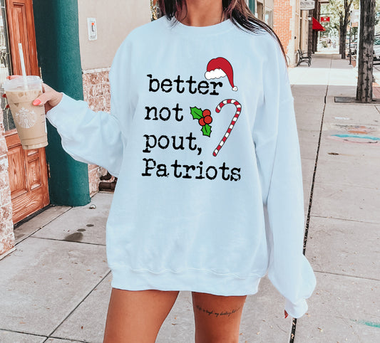 Better Not Pout Patriots - Lewisburg Dance Fundraiser - Sweatshirt / Youth and Adult Sizes