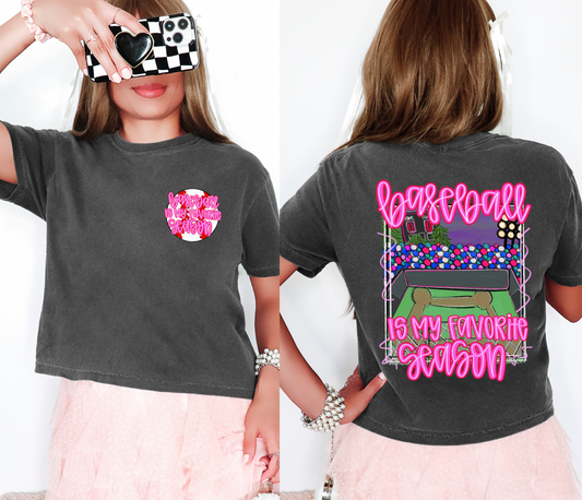 Cropped Comfort Colors Baseball Is My Favorite Season Tee/ Front Back Print