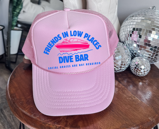 Friends In Low Places Trucker Hat/ Trucker Hat/ Funny Trucker Hats/Lake Day Hat