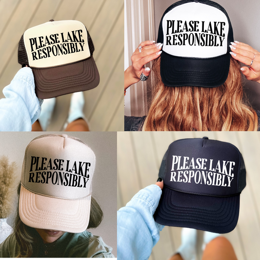 Please Lake Responsibly Trucker Hat/ Trucker Hat/ Funny Trucker Hats/Lake Day Hat /Multiple Colors