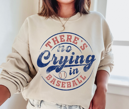 Gildan or Bella Canvas Theres No Crying In Baseball Sweatshirt