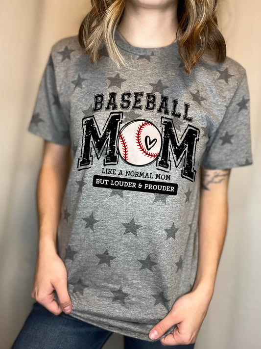 Star Printed Tee- Baseball Mom Loud and Proud Shirt