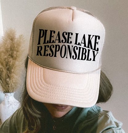 Please Lake Responsibly Trucker Hat/ Trucker Hat/ Funny Trucker Hats/Lake Day Hat /Multiple Colors