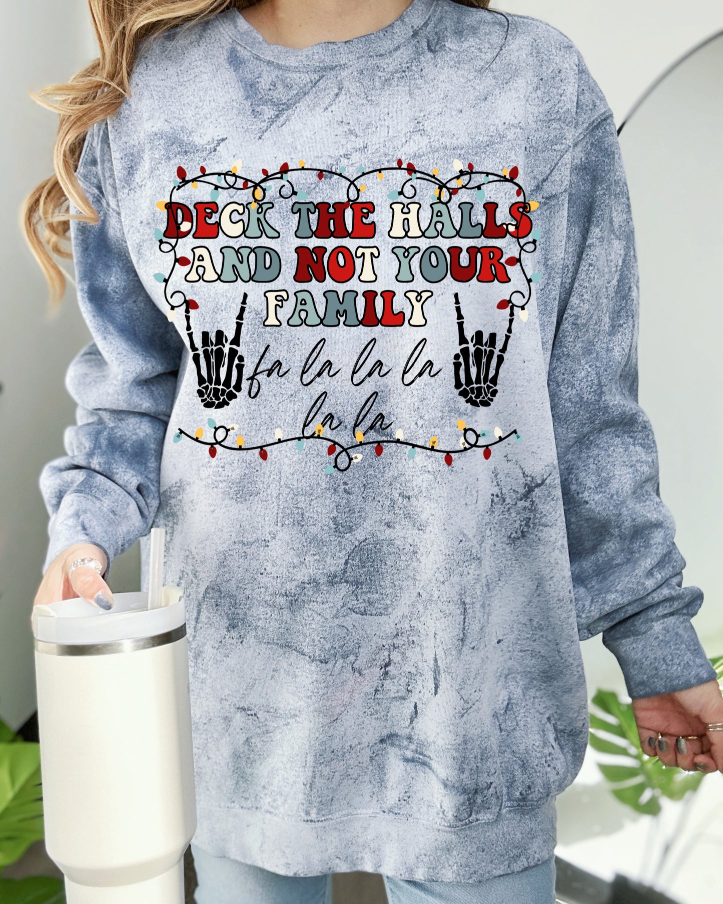 Comfort Colors Colorblast Deck The Halls and Not Your Family Sweatshirt - Sizes and Inventory Limited