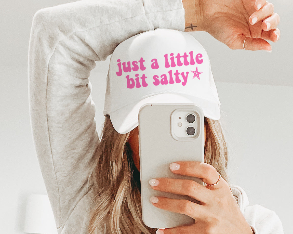 Just A Little Bit Salty - Trucker Hat/ Funny Gifts for Her / Vacation Hats/ Beach Hat/ Girls Trip Hats