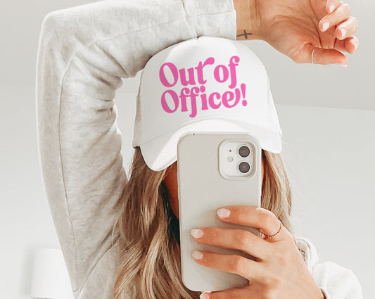 Out Of Office - Trucker Hat/ Funny Gifts for Her