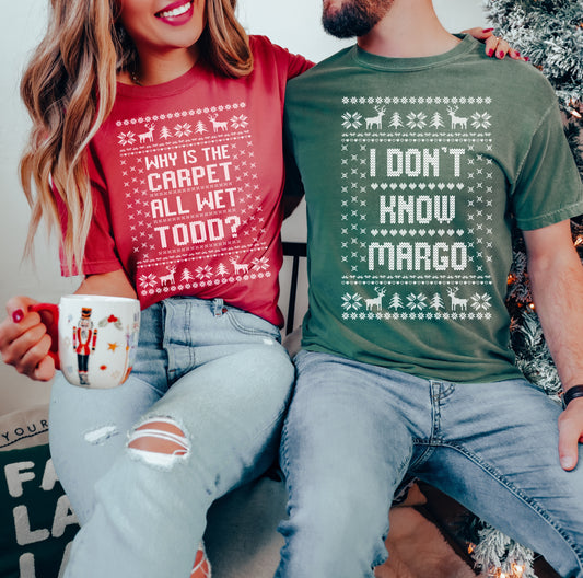 Comfort Colors or Bella Matching Couples Christmas Shirts/ Griswold Shirts/ Why Is The Carpet All Wet Todd
