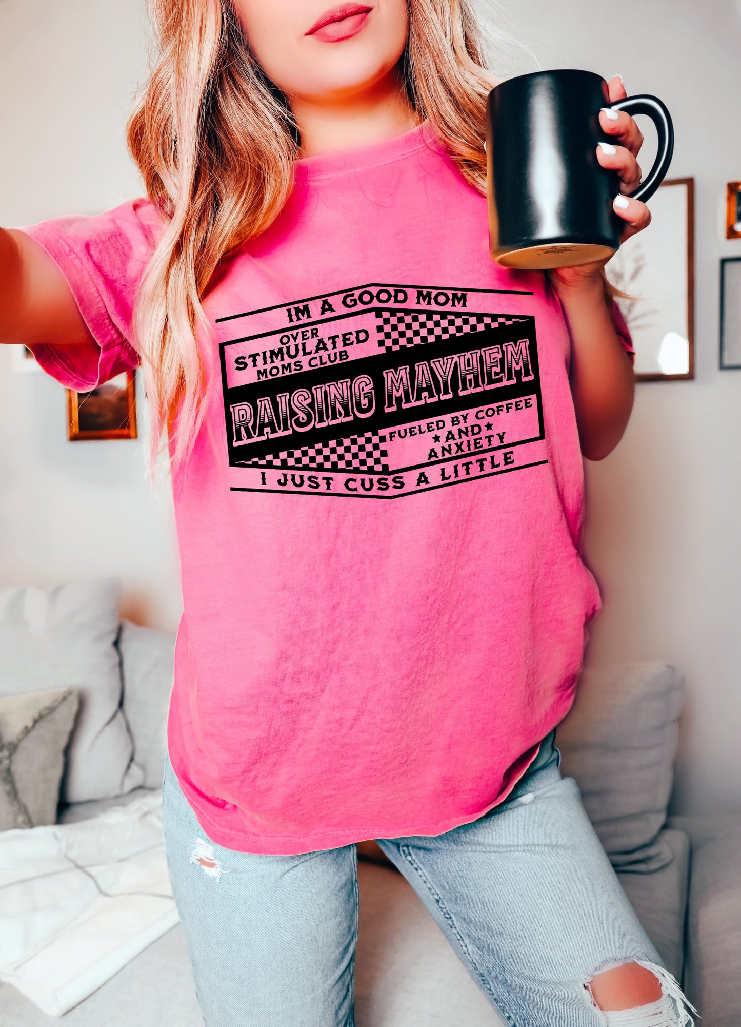 Comfort Colors or Bella I'm A Good Mom, I Just Cuss A Little/ Raising Mayhem Funny Shirt/ Gifts for her