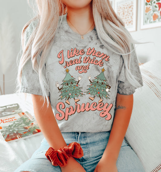 Comfort Colors Color Blast I Like Them Real Thick and Sprucey Shirt/ Unisex Funny Christmas Shirt