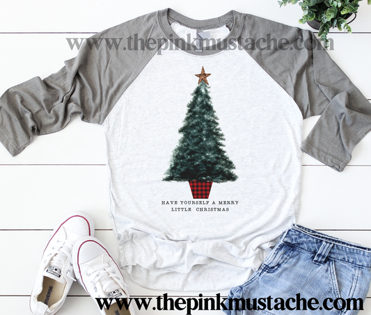 Have Yourself A Merry Little Christmas Tree Raglan /Youth and Adult Sizing/ Christmas Boutique Graphic Raglan