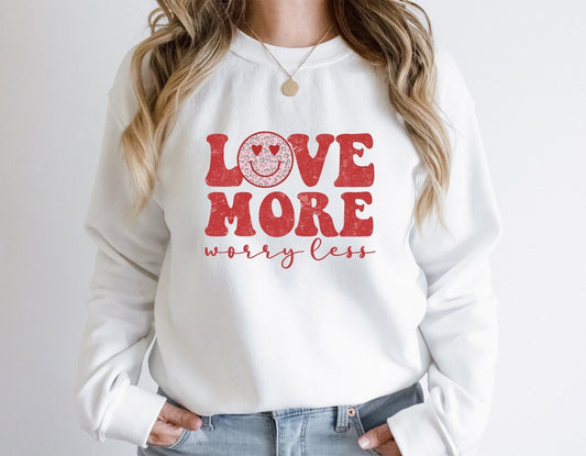 Love More Worry Less Smiley Face Sweatshirt/ Super Cute Unisex Sized Sweatshirt/ Youth and Adult Options